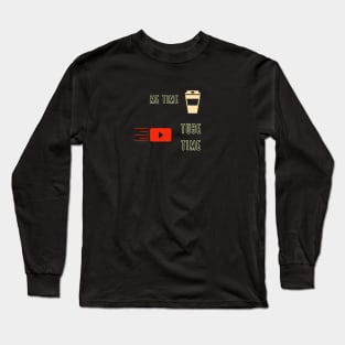 me time for youtube Long Sleeve T-Shirt